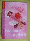 Glamour stylisch / Angelika Ruh (Top - 2005)