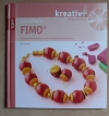 Grundkurs FIMO® - Anke Humpert (Topp 2012)