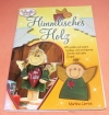 Himmlisches Holz / Martina Hertel (Vielseidig - 2004)