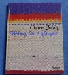 Weben für Anfänger / Claire Jobin (Haupt - 1981)