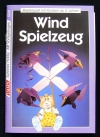 Wind Spielzeug / Dieter Köhnen (Falken - 1992)