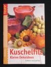 Kuschelfilz - Kleine Dekoideen / Petra Dechêne (Topp - 2005)