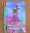 Mein Zaubergarten / Täubner (Topp - 2007)