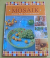 Mosaik - 39 neue Ideen / Lassus u. Voituriez (Weltbild 2005)