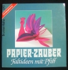 Papier-Zauber / Ursula Ritter (Christophorus - 1988)