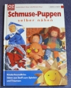 Schmuse-Puppen selbst nähen / Steiner - Wörmeyer (OZcreativ 2006)