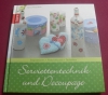 Serviettentechnik und Decoupage / Patricia Morgenthaler (Topp - 2011)