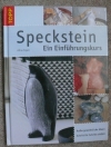 Speckstein - Ein Einführungskurs / Aline Fayet (Topp 2007)