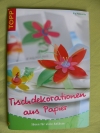 Tischdekorationen aus Papier / Pia Pedevilla (Topp - 2006)