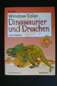 Window Color - Dinosaurier und Drachen / C. Wiedenroth (Augustus 2001)