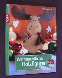 Weihnachtliche Holzfiguren / Gänsler (Topp 2011)