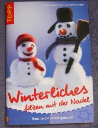 Winterliches filzen mit der Nadel / Rudolf - Häfner (Topp - 2004)