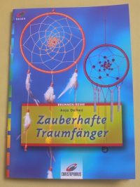 Zauberhafte Traumfänger / Anja Delhez (Christophorus - 2005)